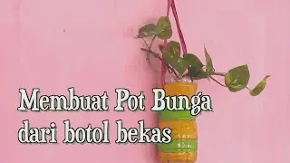 Kelas 06 - SBDP - Membuat Pot Bunga dari Botol Bekas | Video Pendidikan Indonesia