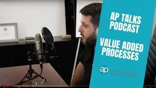 Value added processes - AP Talks