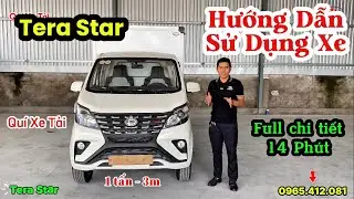 Hướng dẫn sử dụng xe Tera Star | Quí Xe Tải