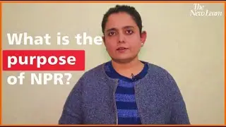 NRC to NPR : Decoding the Basics