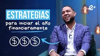 ESTRATEGIAS para INICIAR el año FINANCIERAMENTE | Eternidad+