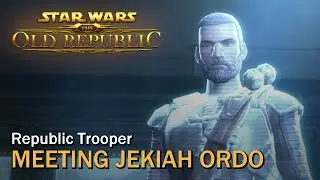 SWTOR: Meeting Jekiah Ordo | Trooper
