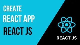 How to Create React App | ReactJS