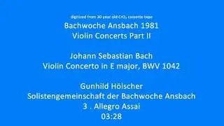 04 BWV 1042 Allegro Assai   Gunhild H&ouml;lscher @Bachwoche Ansbach 1981
