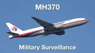 MH370 - Military Surveillance