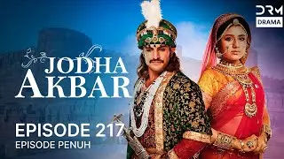 Jodha Akbar | Episode 217 | Seri India Bahasa Indonesia | G181X