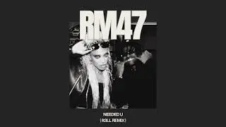 RM47, MAAD, Raleigh - Needed U (R3LL Remix) [Jersey Club]