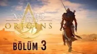Antik Mısır&rsquo;da Hayatta Kal! | Assassin&rsquo;s Creed Origins T&uuml;rk&ccedil;e ( B&Ouml;L&Uuml;M 3 )