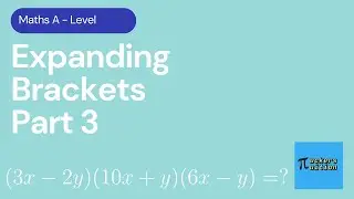Expanding Brackets Part 3 Exam Question