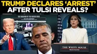 US News LIVE: Tulsi Gabbard Revelation Sparks Trump Arrest Statement | Trump | Obama | World News