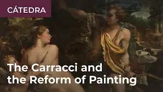 Los Carracci y la reforma de la pintura  (Versi&oacute;n original)