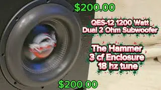 QES-12 1200 Watt Dual 2 ohm subwoofer The Hammer Enclosure 3 cf 18 hz tune 