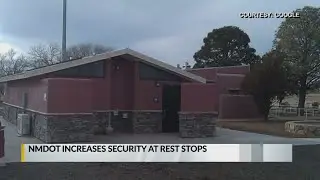 NMDOT adding guards to rest stops to deter vandals