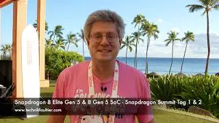 Snapdragon 8 Elite Gen 5 & 8 Gen 5 SoC - Snapdragon Summit Tag 1 & 2
