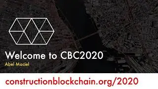 CBC2020 | Day 1 | 1. Welcome to CBC2020 - Abel Maciel (CBC/Design Computation)