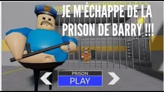 Je m'échappe de la prison de Barry !!!
