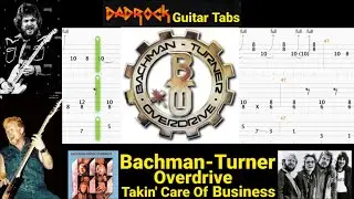 Takin' Care Of Business - Bachman-Turner Overdrive - Guitar + Bass TABS Lesson (Request)