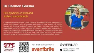 Fire dynamics in exposed timber compartments by Dr Carmen Gorska