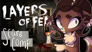 Layers of Fear | Scare Compilation