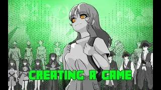 I decided to MAKE my very OWN game