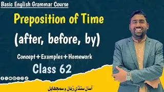 Preposition of Time (after, before, by)
