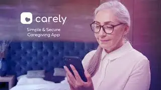 Carely - The Simple and Secure Caregiving App