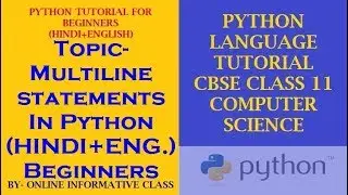 Python Tutorial for Beginners || MultiLine in Python || Class 9