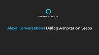 Getting started with Alexa Conversations dialog annotation