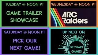 Game Trailers! Pick our next games to stream! - Join chat on Twitch.tv/DechartGames