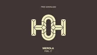 Merola - Feel It (Original Mix)