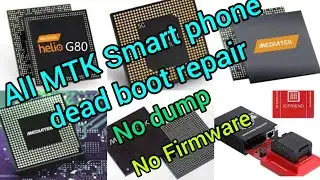 All MTK phone dead boot repair esey solution || All MTK phone dead boot repair no dump no firmware