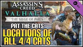 Evreux All Cat Locations The Siege of Paris Valhalla DLC (Pat the Cats Trophy / Achievement)