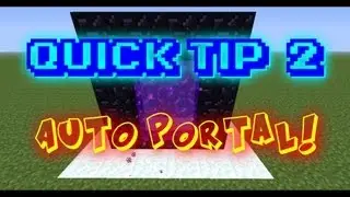 Minecraft Quick Tip 2: Auto Portal