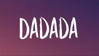 Trevor Daniel - Dadada (Lyrics)