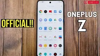 Oneplus Z - It's Official !!