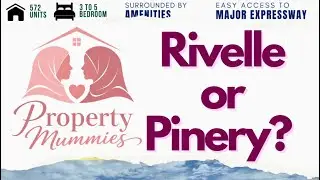 Rivelle EC or Pinery Residences?