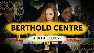 TIME FOR ART  //  Berthold centre - Saint Peterburg
