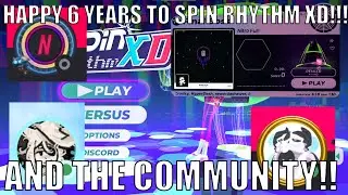 A fun way to celebrate the 6th year of Spin Rhythm XD!!!!