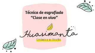 Técnica de esgrafiado “Clase en vivo”