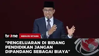 Anies Baswedan: Negara Jangan Pelit untuk Investasi Pendidikan | Menuju Istana tvOne
