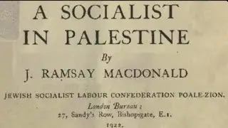 26.6.24 Labour's Zionism has a past, but it should not have a future.#labour#zionism#ramsaymcdonald 