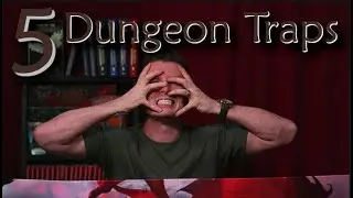 5 Dungeon Traps for D&D and TTRPGS