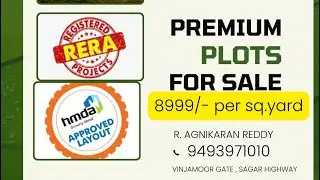 HMDA APPROVED LAYOUT AND RERA REGISTERED STARTING 8999/- per SQ.YRD CONTACT FOR DETAILS : 9493971010