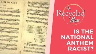 Is the National Anthem Really Racist? || Music History Lesson