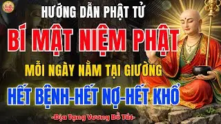 Địa Tạng Bồ Tát Dạy ✨ Bí Mật Niệm Phật Tại Giường – Nhẹ Nghiệp, An Tâm Thoát Khổ