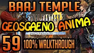 FFX HD REMASTER 100% Walkthrough - Maxing Stats -EP59- BAAJ TEMPLE & ANIMA