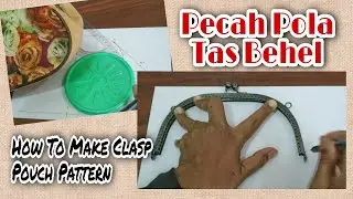 Cara Membuat Pola Pouch Behel | How to draw clasp purse pattern | Cara membuat dompet behel