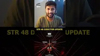😍STR 48 Director update tamil🔥Shorts