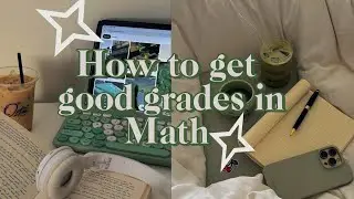 How to get good grades in Math | Get good grades| Study Skills| Aesthetic study tips| Math|