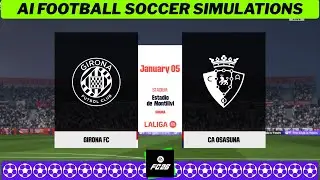 GIRONA vs OSASUNA ⚽ LaLiga 2025/26 Matchday 19 🟩 EA FC 26 Simulation
